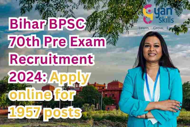 Bihar BPSC 70th Pre Exam Recruitment 2024: Apply online for 1957 posts