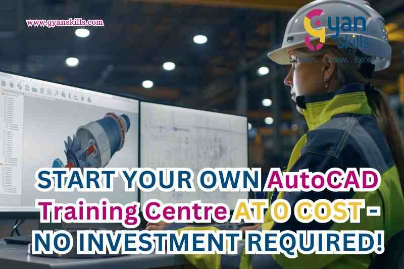 START YOUR OWN AutoCAD Training Centre AT 0 COST - NO INVESTMENT REQUIRED!