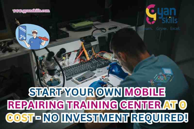 START YOUR OWN MOBILE REPAIRING TRAINING CENTERAT 0 COST - NO INVESTMENT REQUIRED!