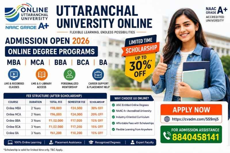 Uttaranchal University Online Admission 2026 is open. Check MBA, MCA, BBA, BCA, BA & Executive MBA fees, scholarships, eligibility and apply online.